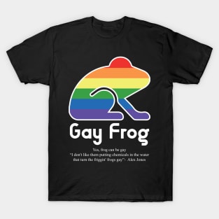 Gay Frog G10w - Can animals be gay series - meme gift t-shirt T-Shirt